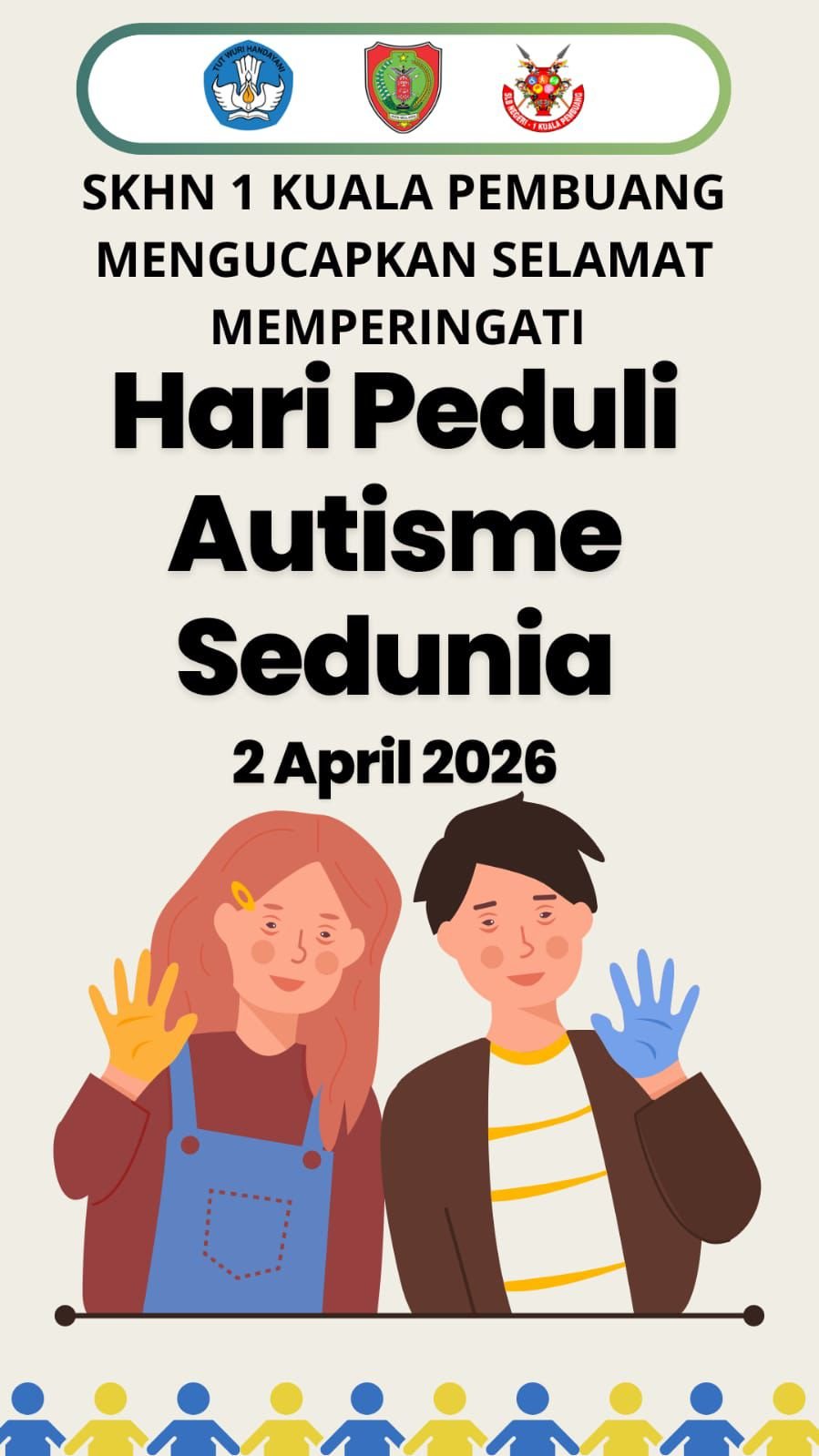 Selamat Memperingati Hari Peduli Autisme Sedunia 2 April 2026
